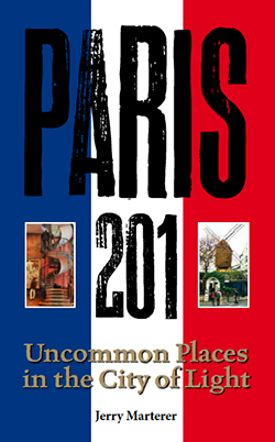 Paris 201 Front Book Cover - Uncommon Places in the City of Light